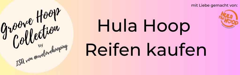 Handmade Hula Hoop kaufen, Reifen kaufen Fitnesshoop Fitnesshulahoop Hola, Hulahoop 